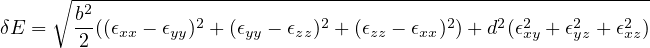      ∘ --------------------------------------------------------
δE =   b2((ϵxx - ϵyy)2 + (ϵyy - ϵzz)2 + (ϵzz - ϵxx)2)+ d2(ϵ2 + ϵ2 + ϵ2 )
       2                                          xy   yz   xz
